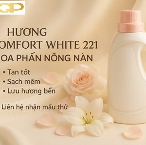 HƯƠNG COMFORT WHITE 221 – TÔNG HOA PHẤN NỒNG NÀN CHO NƯỚC GIẶT XẢ CAO CẤP